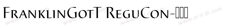 FranklinGotT ReguCon字体转换
